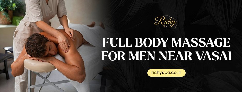 Professional Spa Services: Full Body Massage for Men Near Vasai