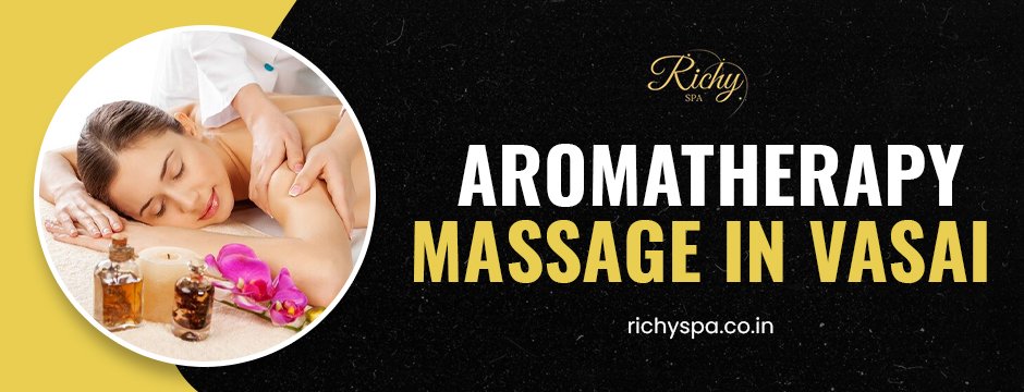 Aromatherapy Massage in Vasai 